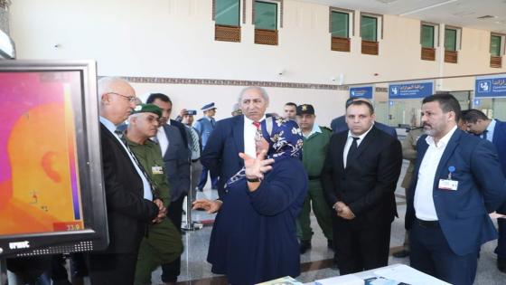 والي لجهة يقف على الإجراءات والتدابير الاحتياطية الصارمة لمنع وصول “فيروس كورونا” الداخلة